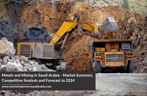 Saudi Arabia Metals and Mining Market Opportunity and Forecast 2024