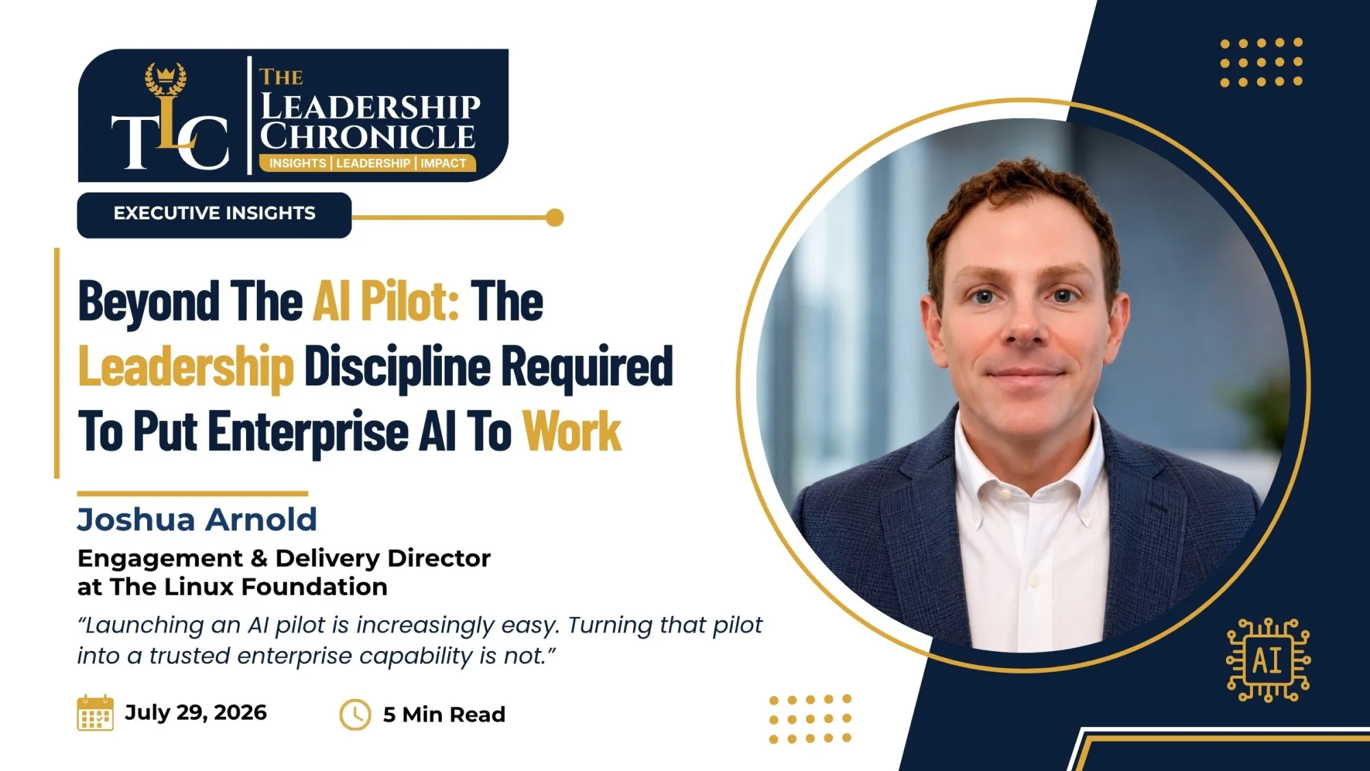 Beyond The AI Pilot: The Leadership Discipline Required To Put Enterprise AI To Work