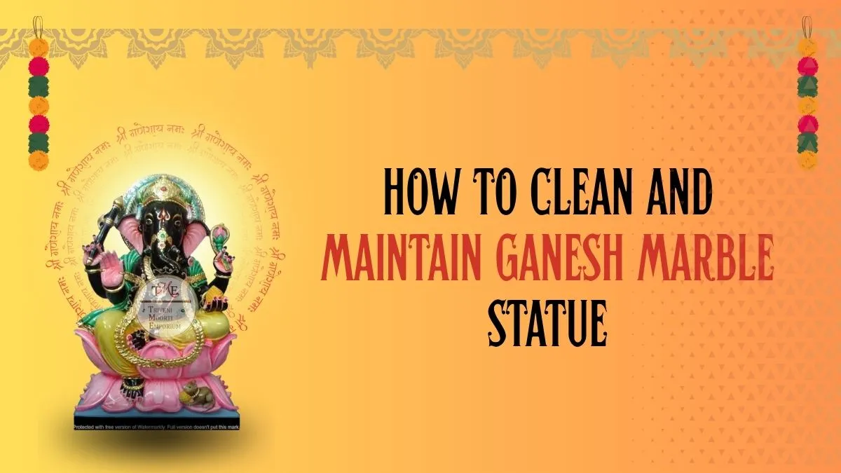 How to Clean and Maintain Ganesh Marble Statue