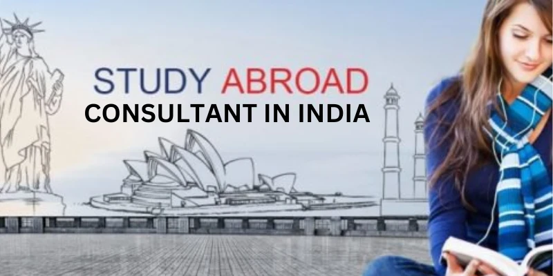 Why Consult the Best Study Abroad Consultants in India for Study Abroad Programs