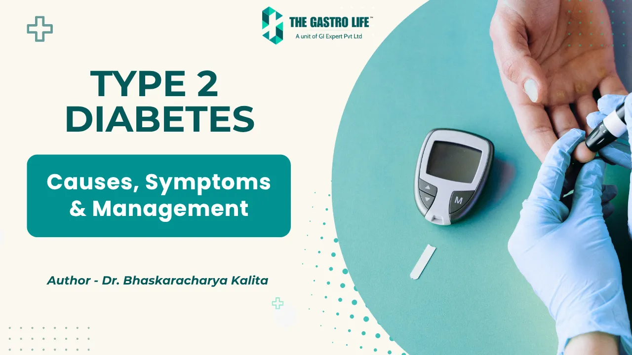 Type 2 Diabetes: Causes, Symptoms & Management