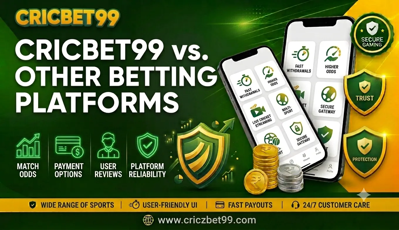 Cricbet99 vs. Other Betting Platforms