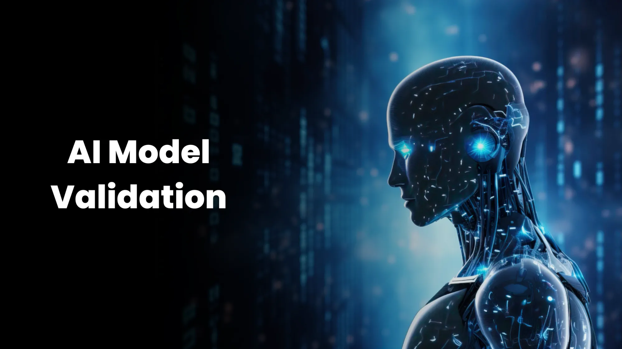 Why AI Model Validation Is Critical for Business Success?