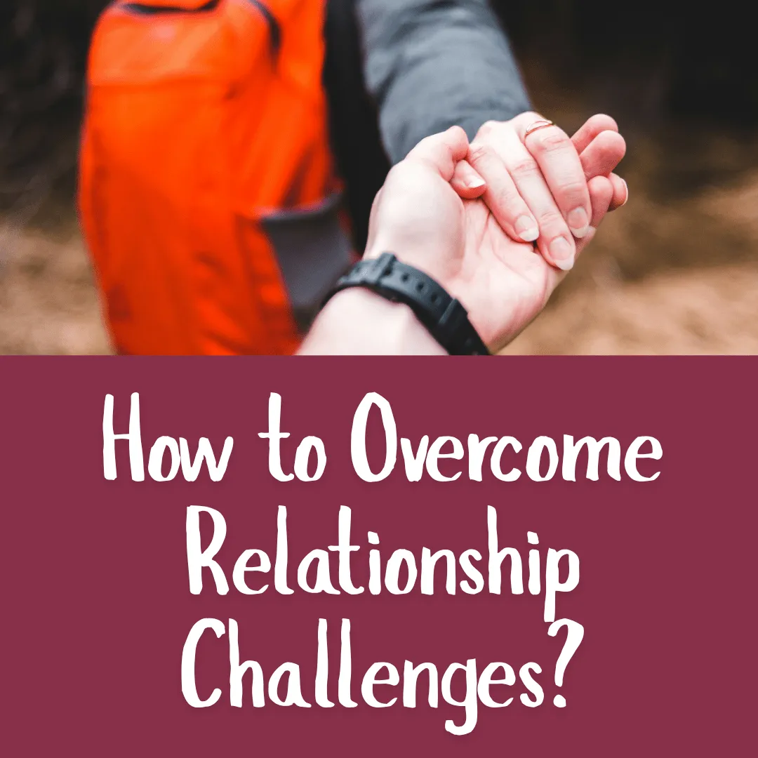 6 Tips to Overcome a Relationship Crisis