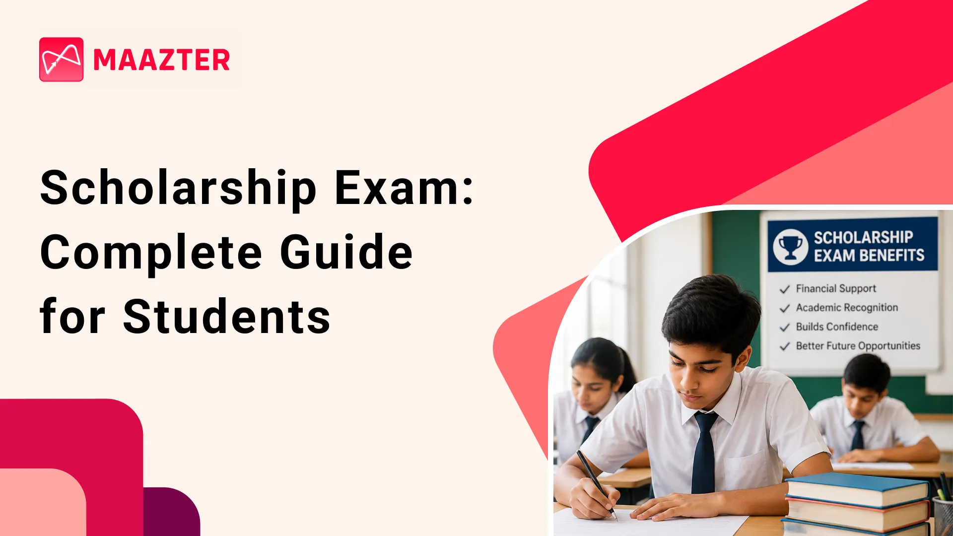 What Is a Scholarship Exam? A Complete Introduction for School Students
