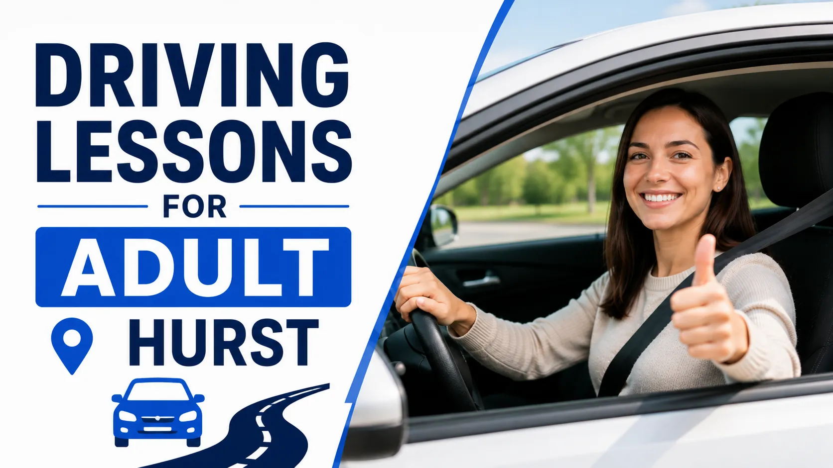Adult Driving Success Starts Here: Driving Lessons for Adult Hurst