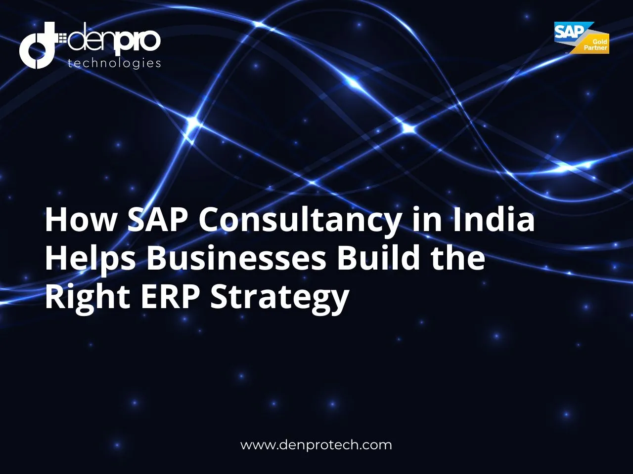 SAP Consultancy in India for Smarter Business Transformation