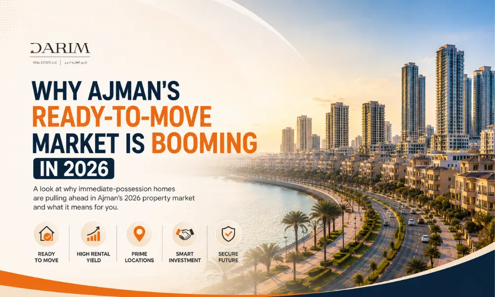 Why Ajman's Ready-to-Move Properties are Booming in 2026