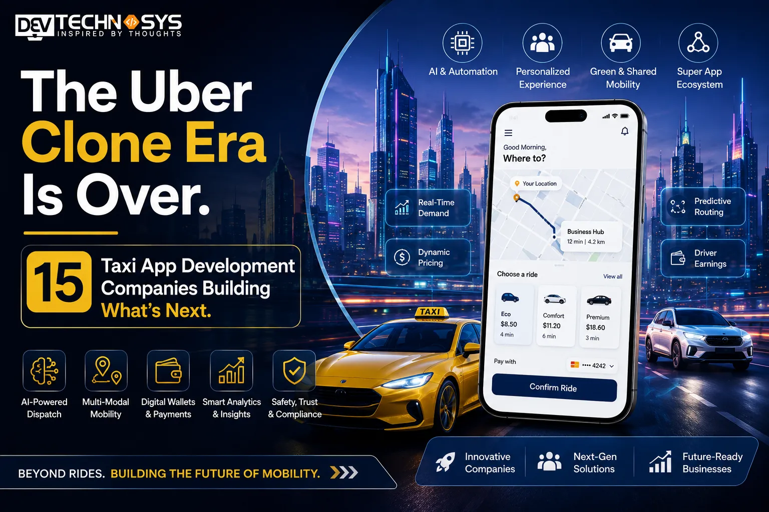 The Uber Clone Era Is Over. 15 Taxi App Development Companies Building What's Next.