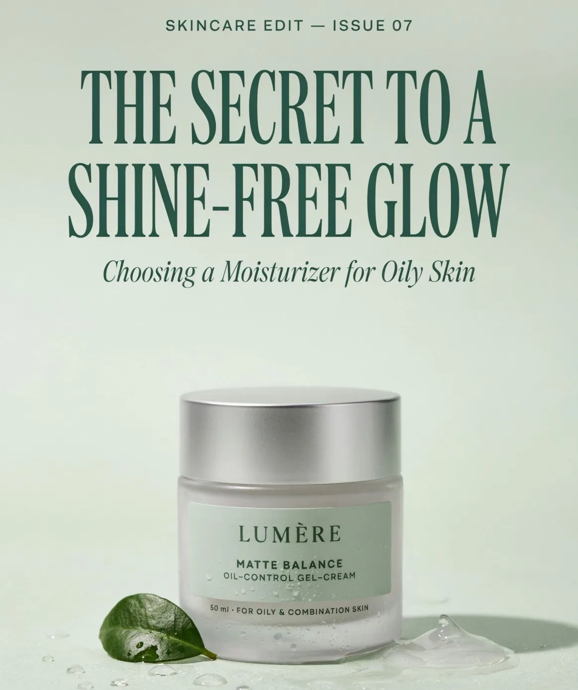 The Secret to a Shine-Free Glow: Choosing a Moisturizer for Oily Skin.
