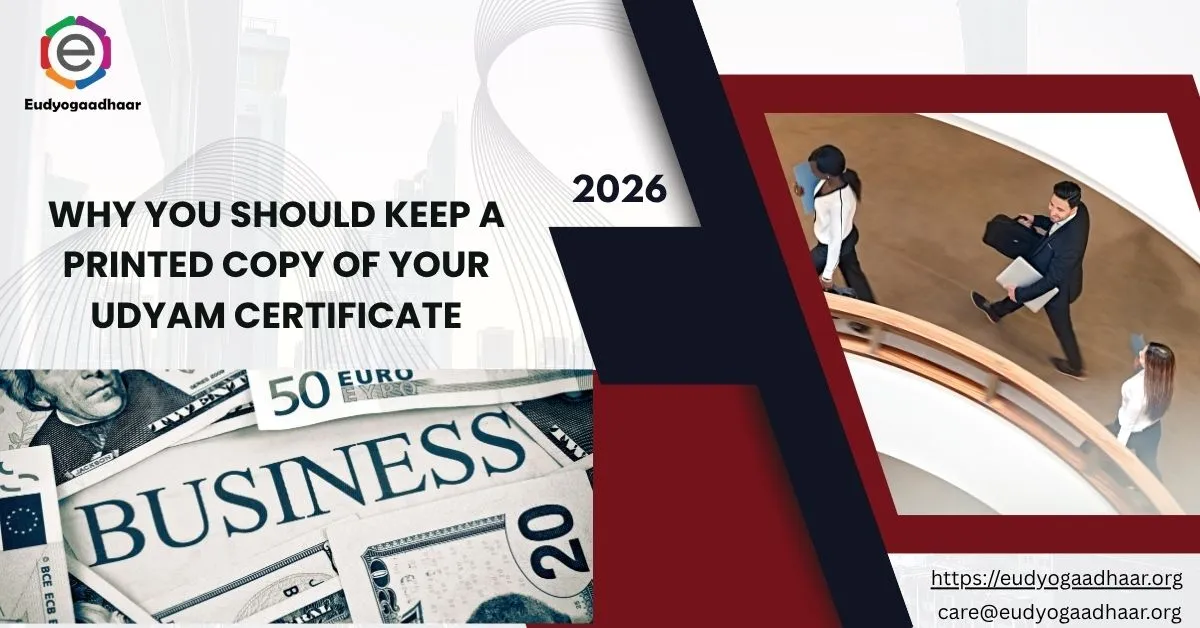 Why You Should Keep a Printed Copy of Your Udyam Certificate