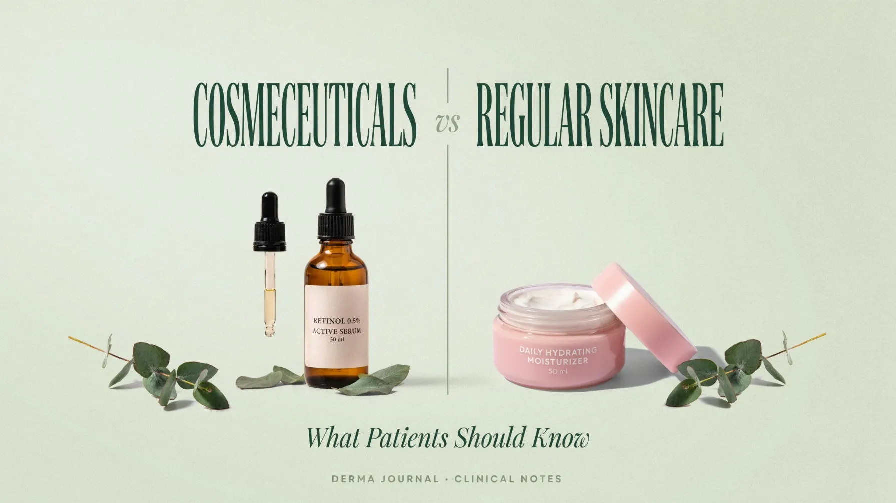Cosmeceuticals vs Regular Skincare: What Patients Should Know?