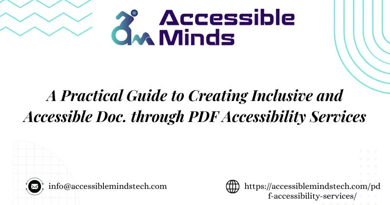 A Practical Guide to Creating Inclusive and Accessible Doc. through PDF Accessibility Services
