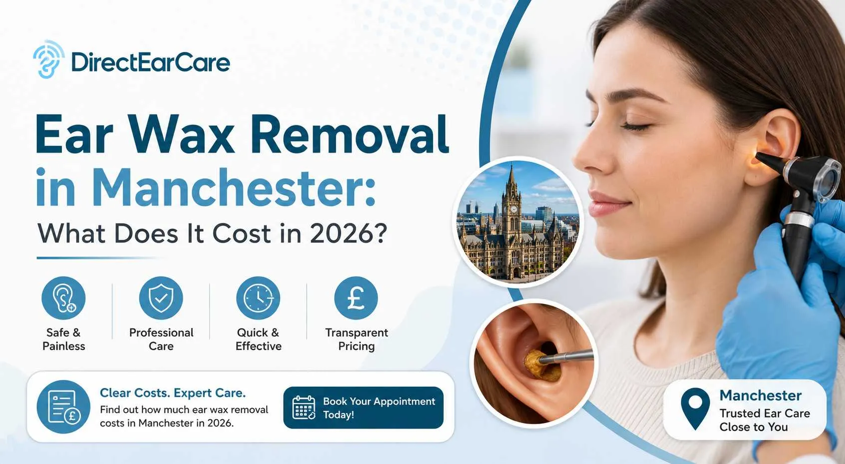 Ear Wax Removal in Manchester: What Does It Cost in 2026?
