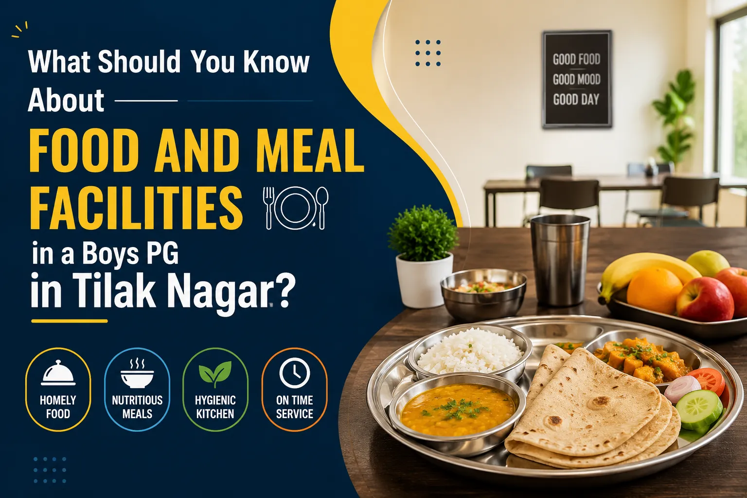 What Should You Know About Food and Meal Facilities in a Boys PG in Tilak Nagar?