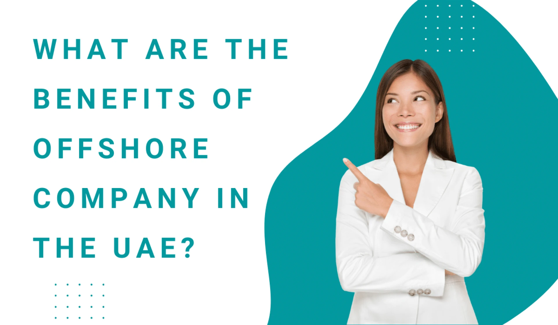 What Are The Benefits of Offshore Company In the UAE?