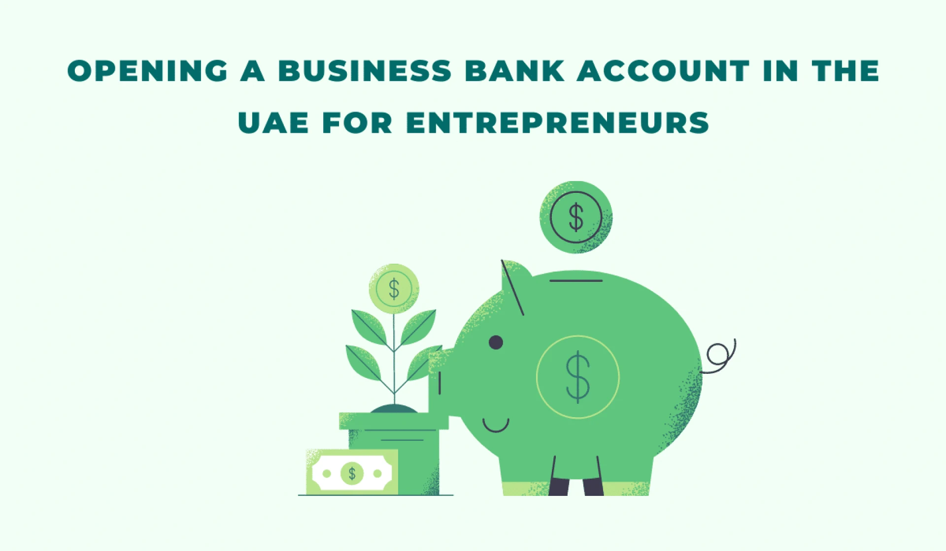Opening A Business Bank Account In The UAE For Entrepreneurs