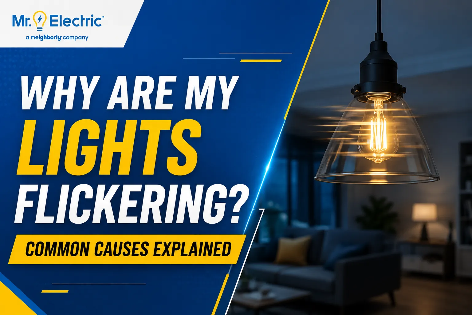 Why Are My Lights Flickering? Common Causes Explained