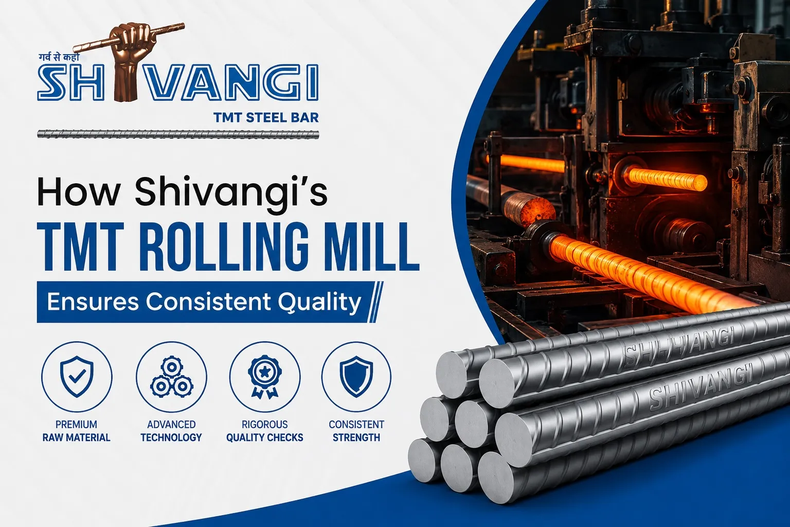 How Shivangi's TMT Rolling Mill Ensures Consistent Quality