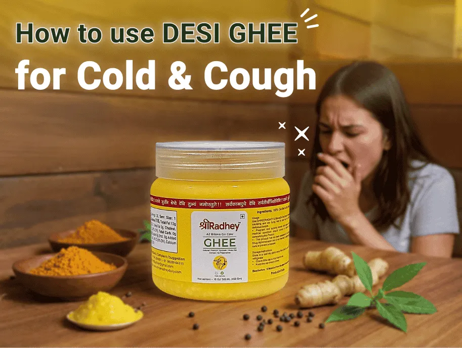How to Use Desi Ghee for Cold and Cough Relief
