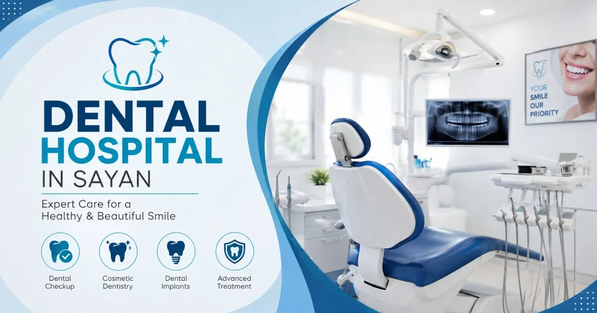 How to Choose the Right Dental Hospital in Sayan for Your Family’s Oral Health?