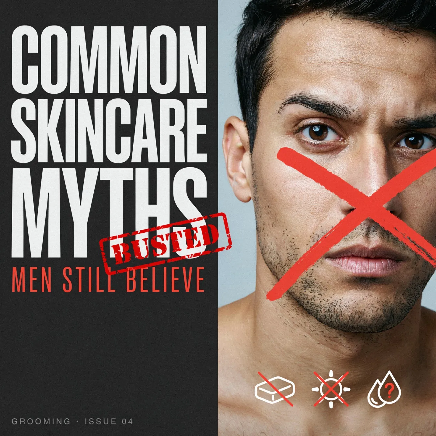 Common Skincare Myths Men Still Believe.
