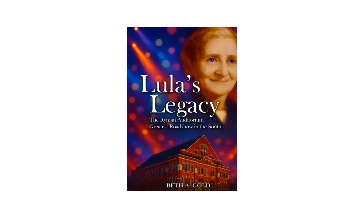 How Lula Naff’s Vision, Leadership, and Determination Turned the Ryman into Nashville’s Entertainment Heart