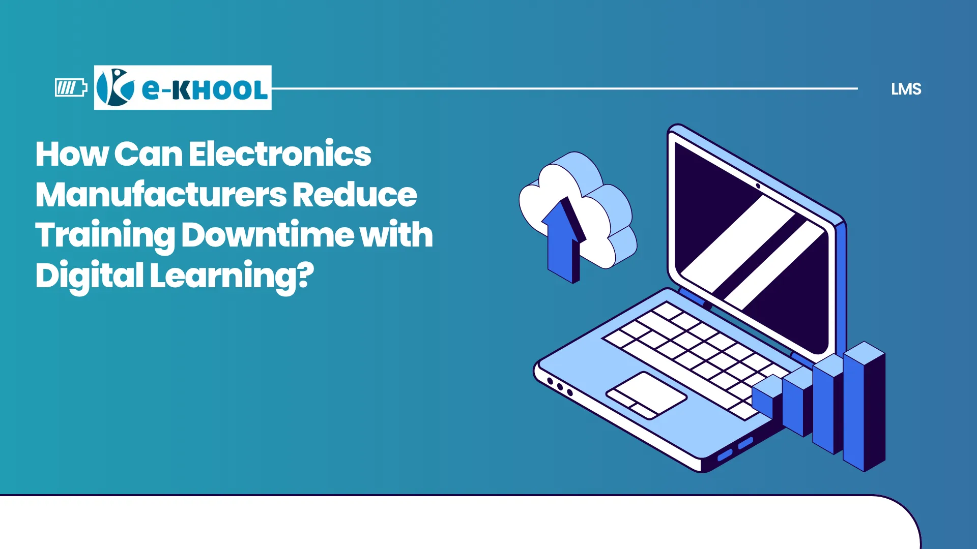 How Can Electronics Manufacturers Reduce Training Downtime with Digital Learning?