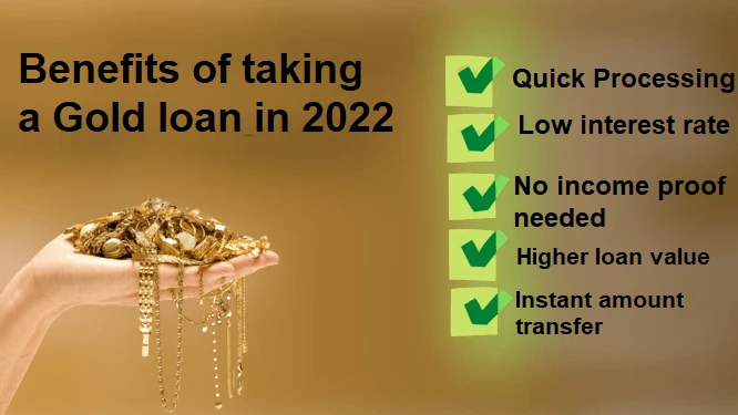 Benefits of taking a Gold loan in 2022