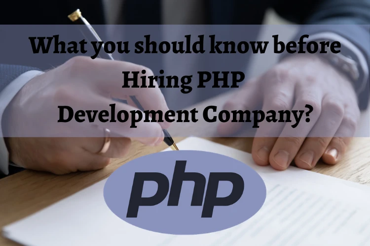 What you should know before Hiring PHP Development Company?