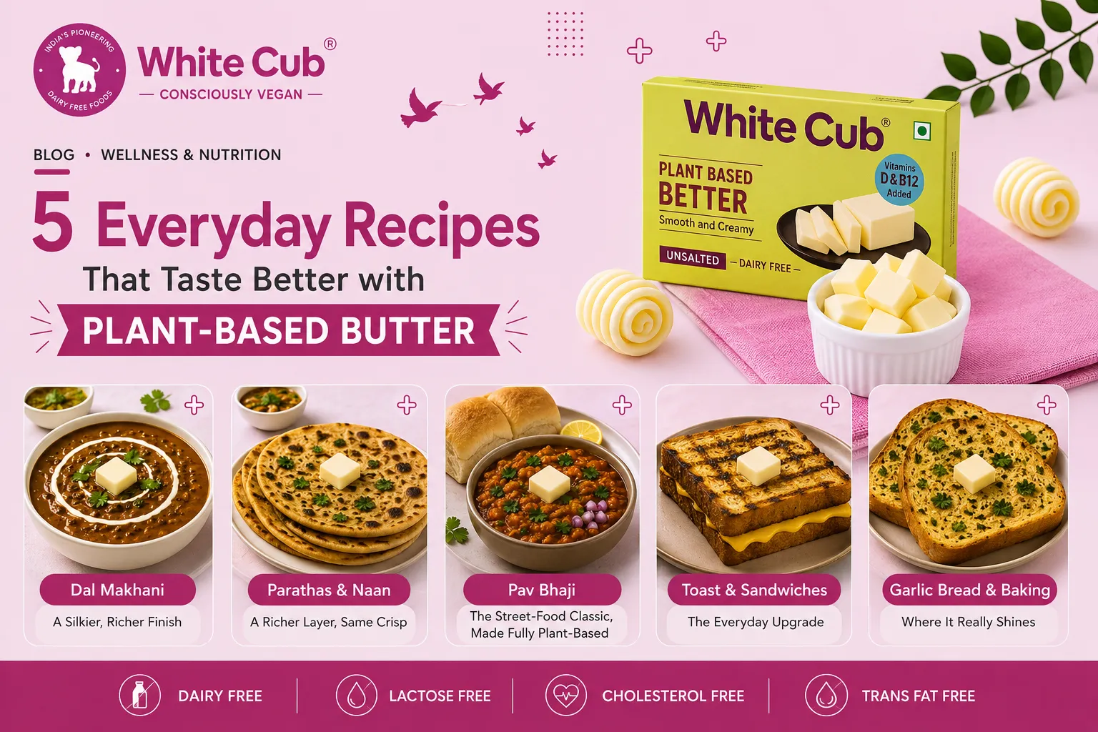 5 Everyday Recipes That Taste Better with Plant-Based Butter