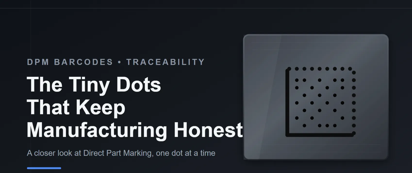 The Tiny Dots That Keep Modern Manufacturing Honest- DPM Barcodes