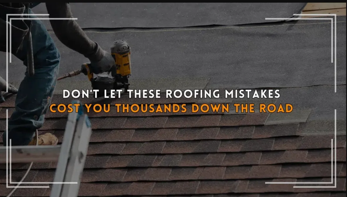 Roof Installation Mistakes: What Homeowners Need to Know