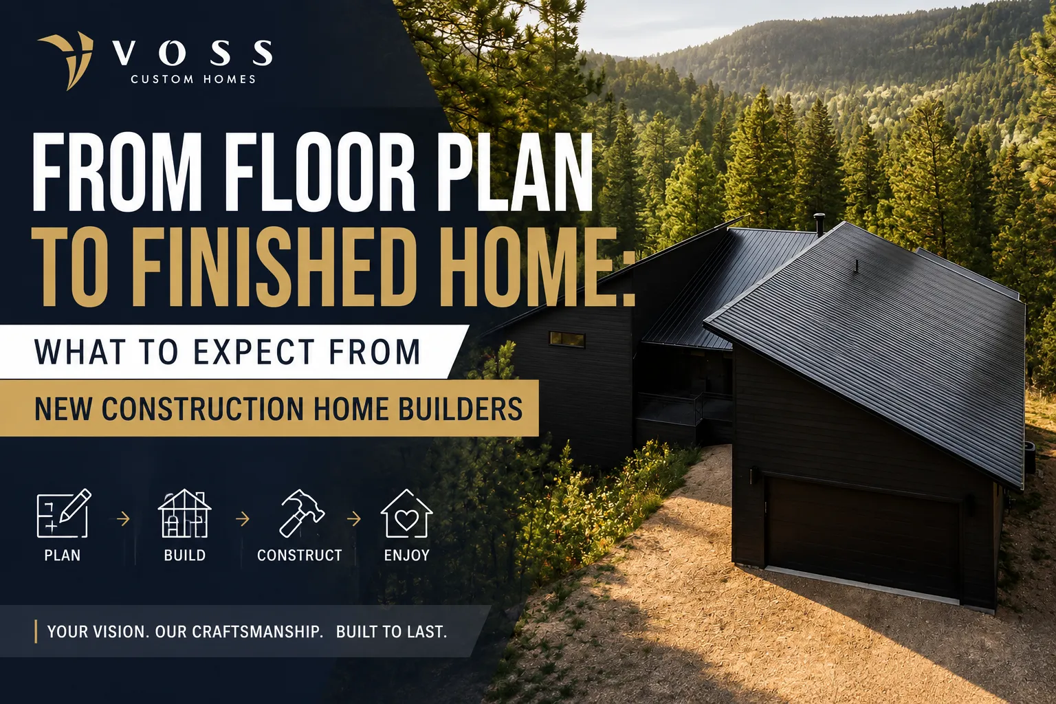 From Floor Plan to Finished Home: What to Expect From New Construction Home Builders
