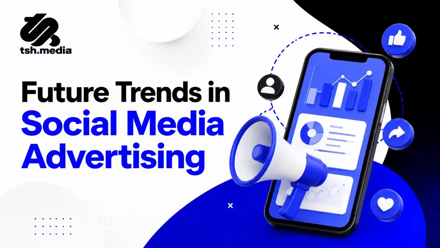 Future Trends in Social Media Advertising | TSH Media