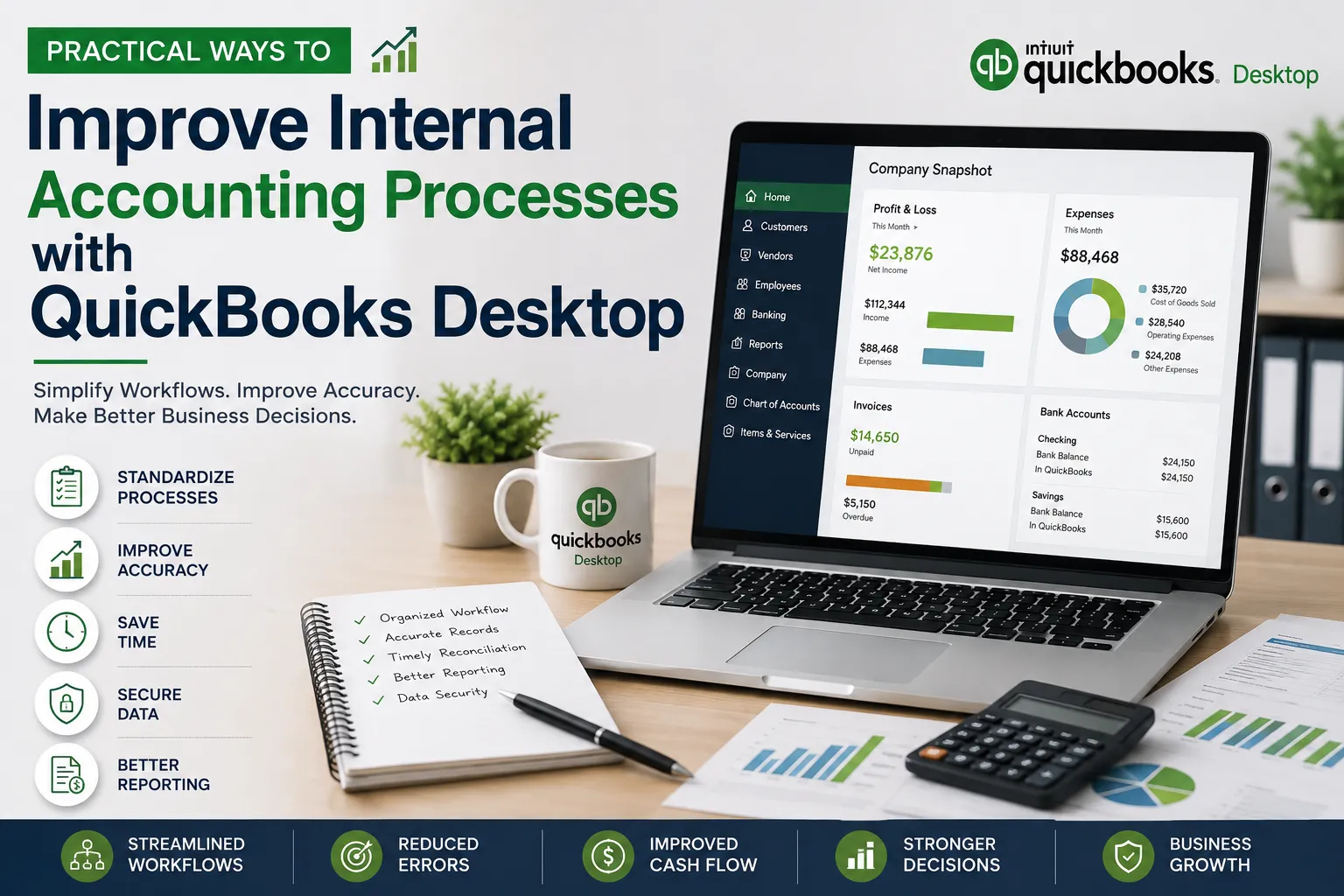 Practical Ways to Improve Internal Accounting Processes With QuickBooks Desktop