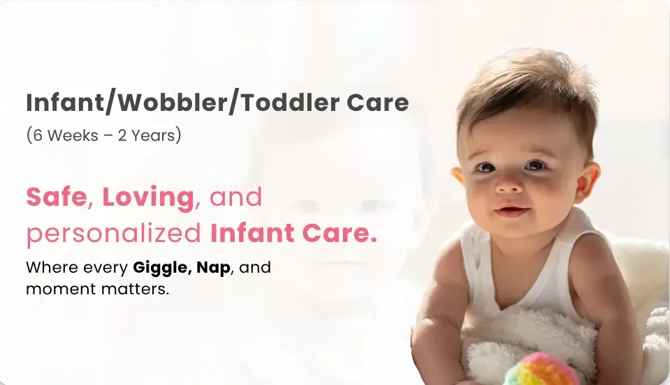 Choosing the Right Infant Daycare and Toddler School for Early Learning