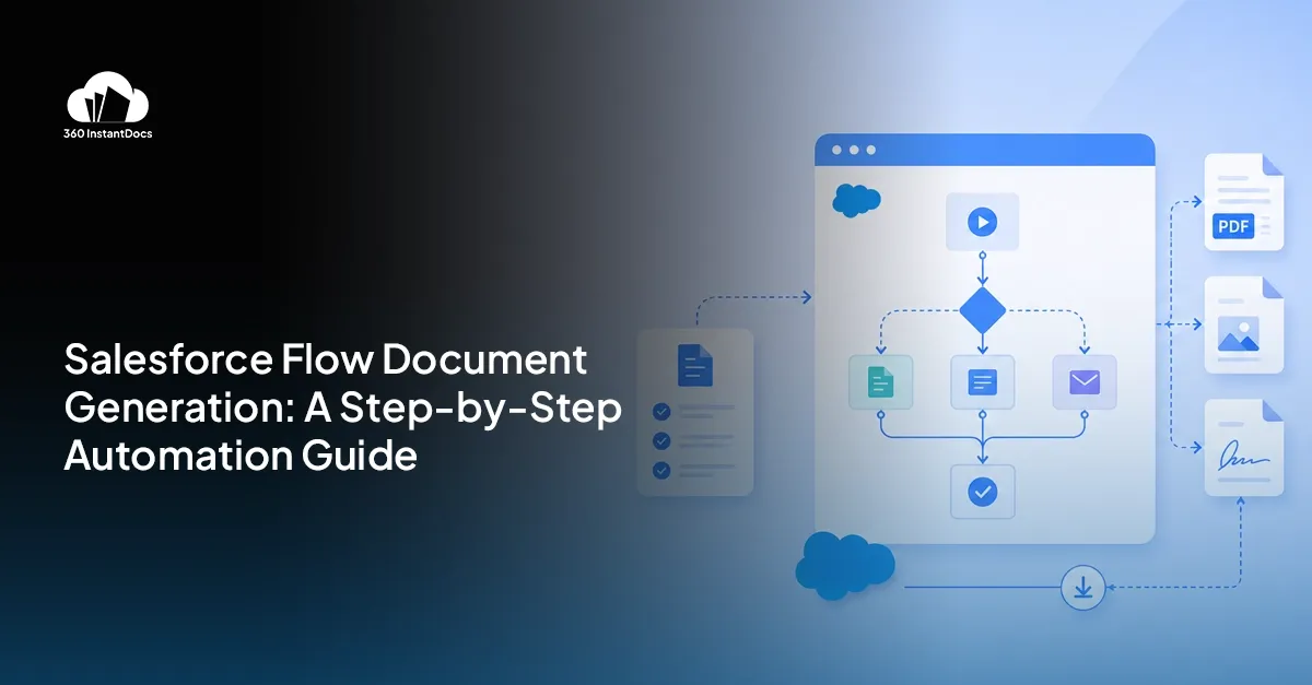 How to Use Salesforce Flow to Trigger Document Generation Automatically