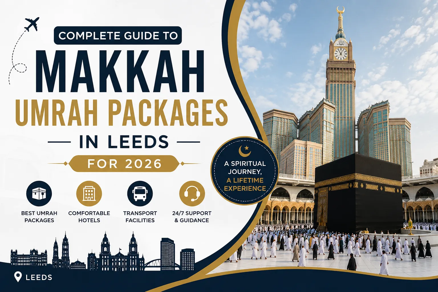 Complete Guide to Makkah Umrah Packages in Leeds for 2026