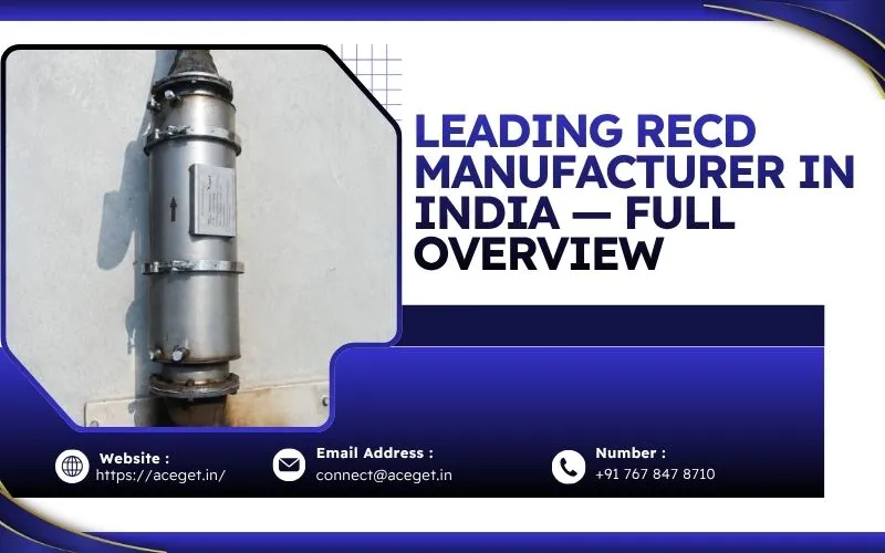 Leading RECD Manufacturer in India — Full Overview