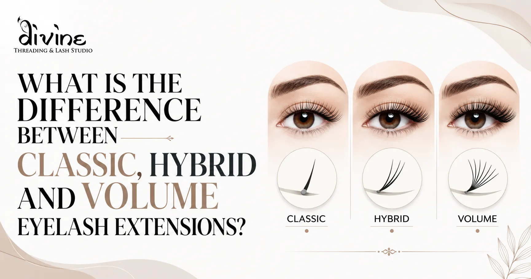 What Is the Difference Between Classic, Hybrid and Volume Eyelash Extensions?