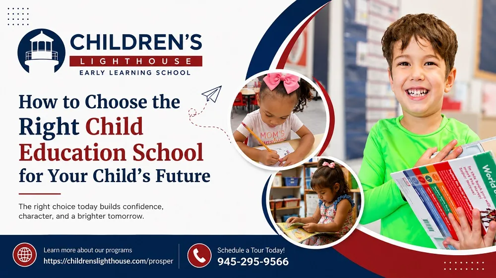 How to Choose the Right Child Education School for Your Child's Future