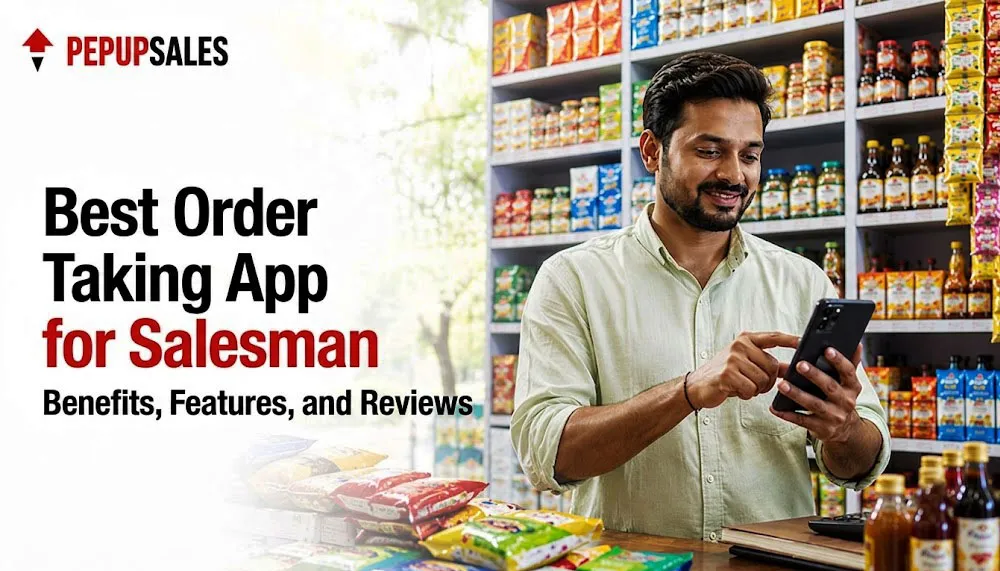 Best Order Taking App for Salesmen: Benefits, Features, and Reviews