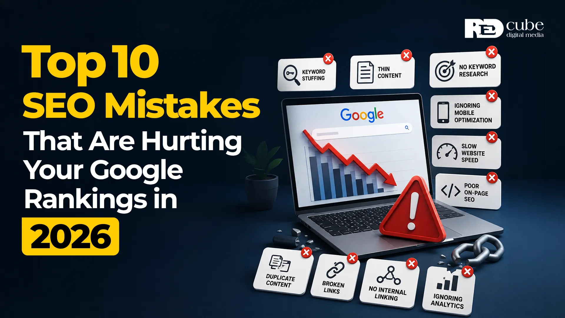 Top 10 SEO Mistakes That Are Hurting Your Google Rankings in 2026
