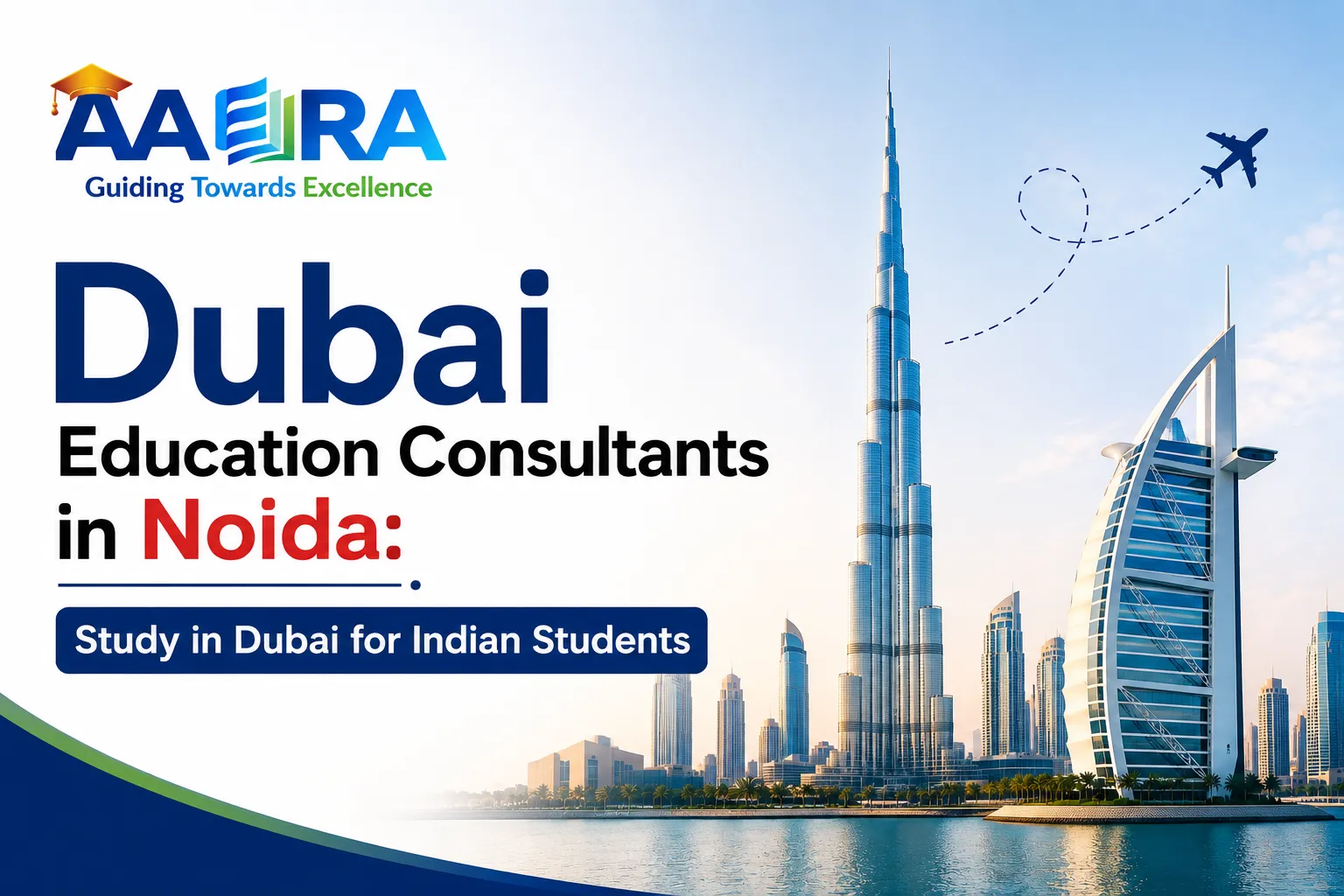 Dubai Education Consultants in Noida: Study in Dubai for Indian Students