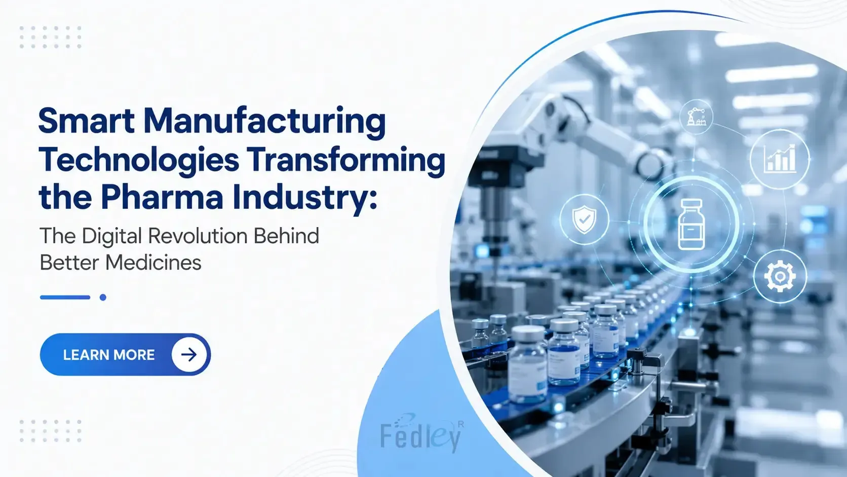 How Smart Technology Is Transforming Pharma Manufacturing