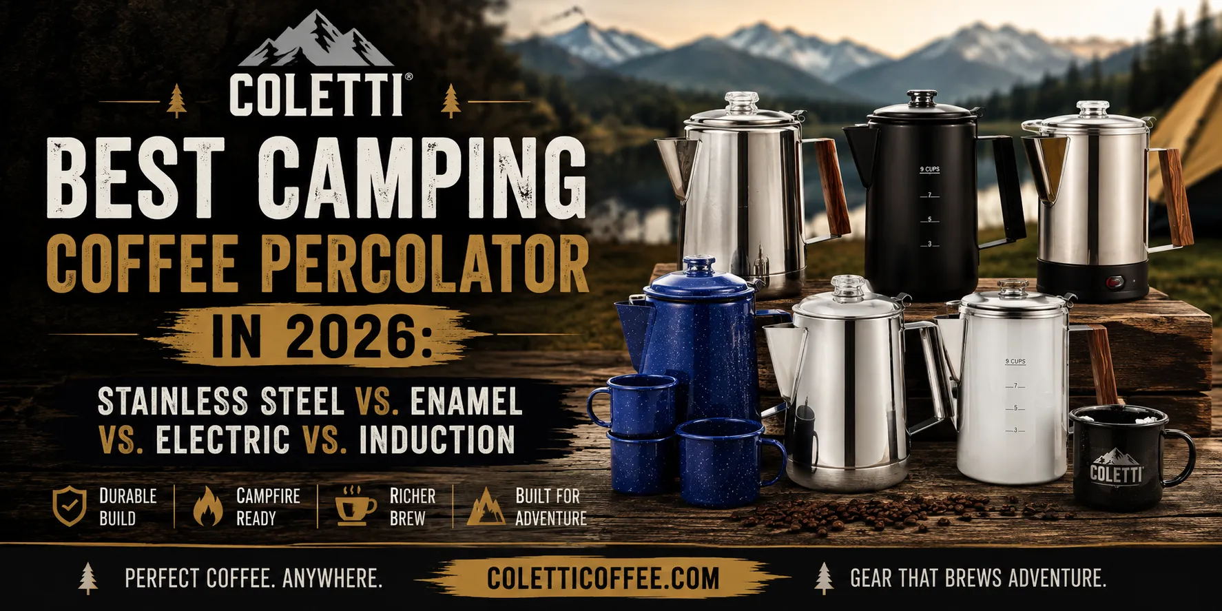 Best Camping Coffee Percolator in 2026: Stainless Steel vs. Enamel vs. Electric vs. Induction