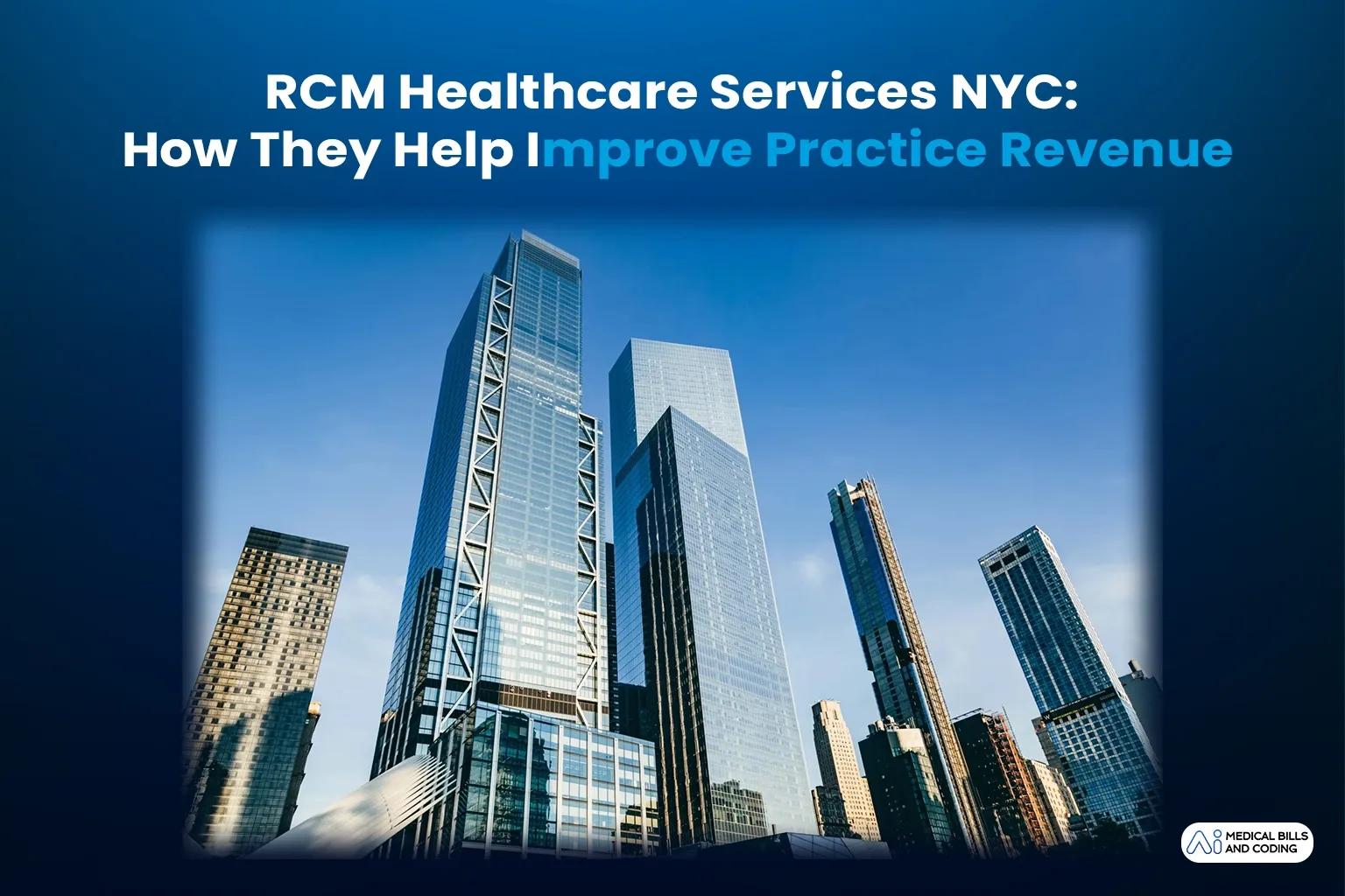 Why Healthcare Providers Choose RCM Healthcare Services NYC