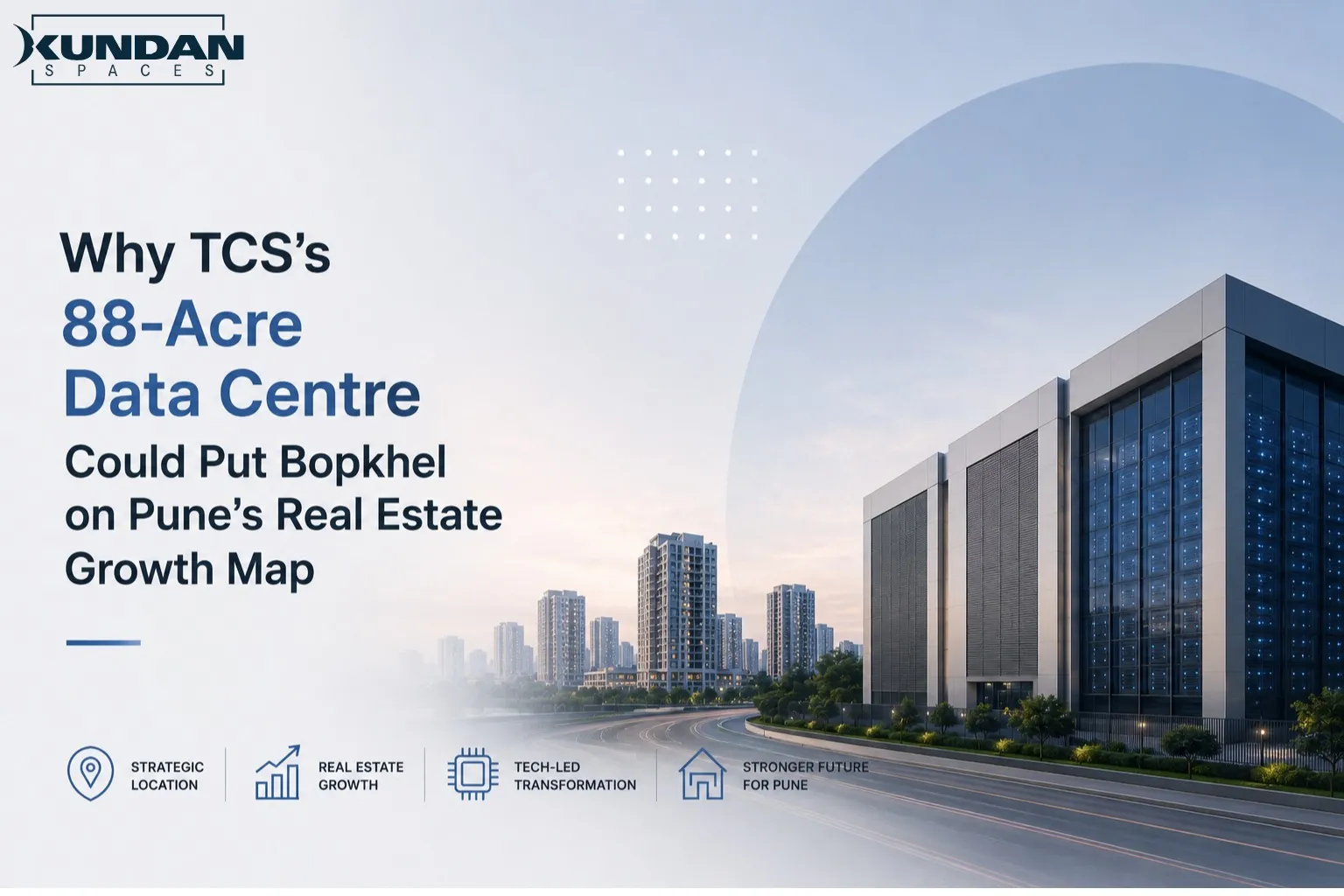 Why TCS’s 88-Acre Data Centre Could Put Bopkhel on Pune’s Real Estate Growth Map