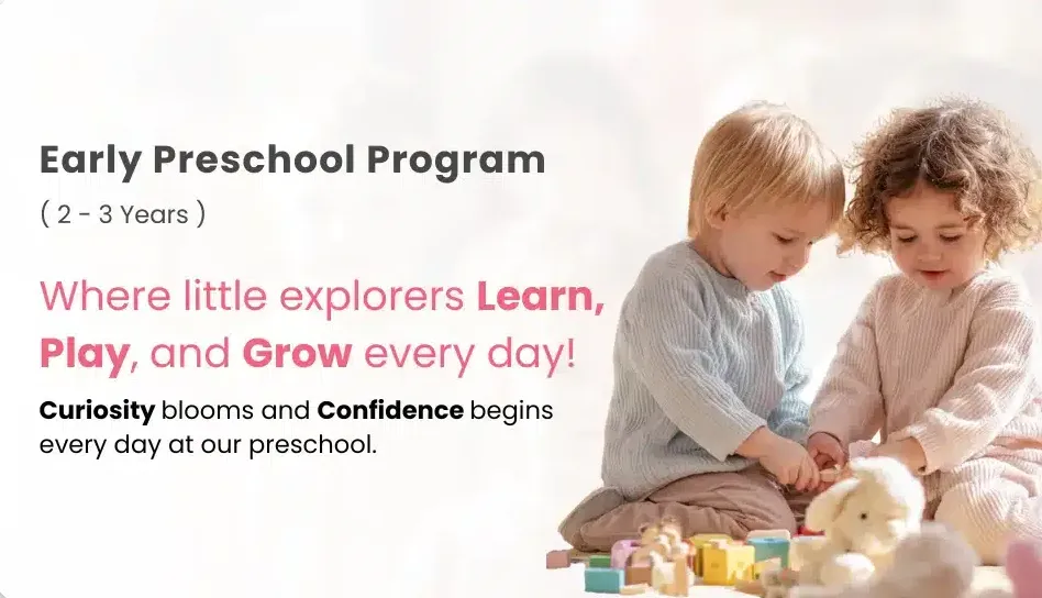 Choosing an Early Preschool Program That Supports Confident Beginnings